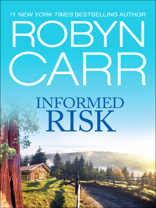 Title details for Informed Risk by Robyn Carr - Available